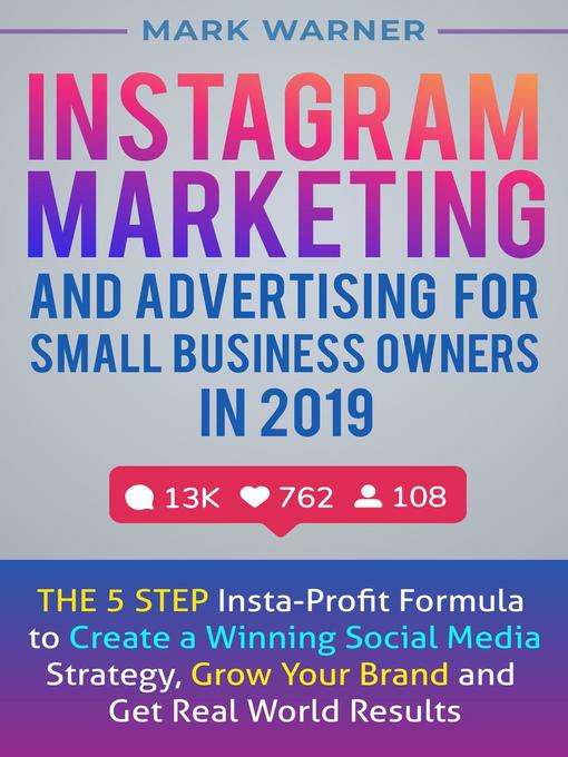 Title details for Instagram Marketing and Advertising for Small Business Owners in 2019 by Mark Warner - Available